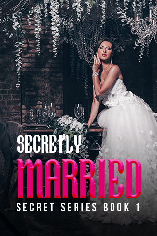 Secretly Married：Secretly book 1