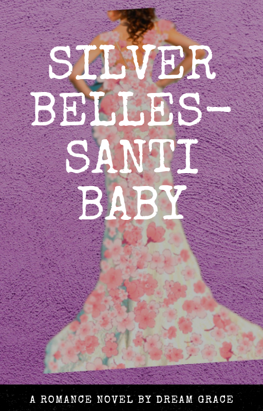 Silver Belles-Santi, Baby