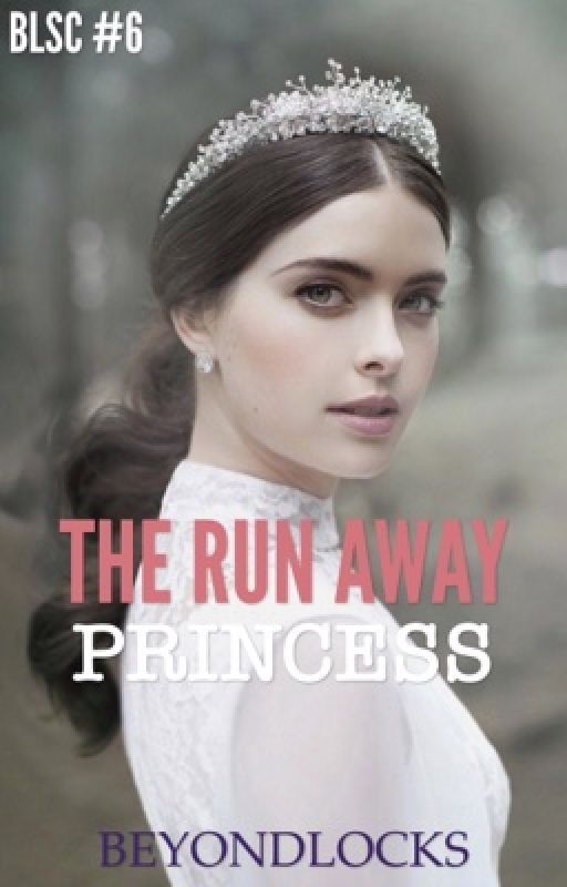 BLSC #6 - THE RUNAWAY PRINCESS