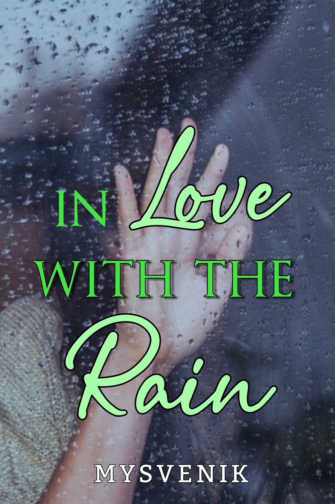 In Love With The Rain
