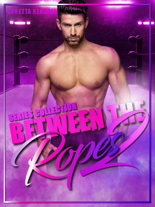 Between the Ropes 2