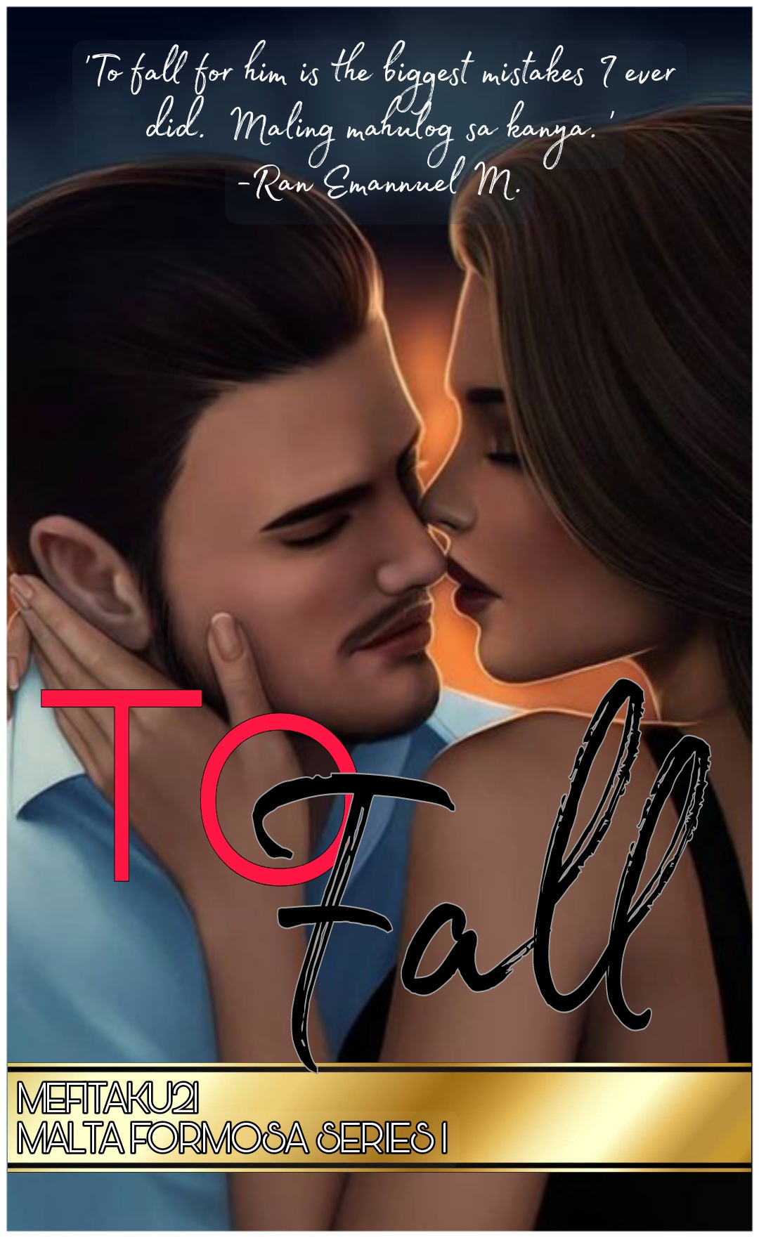 TO FALL (Malta Formosa Series 1)