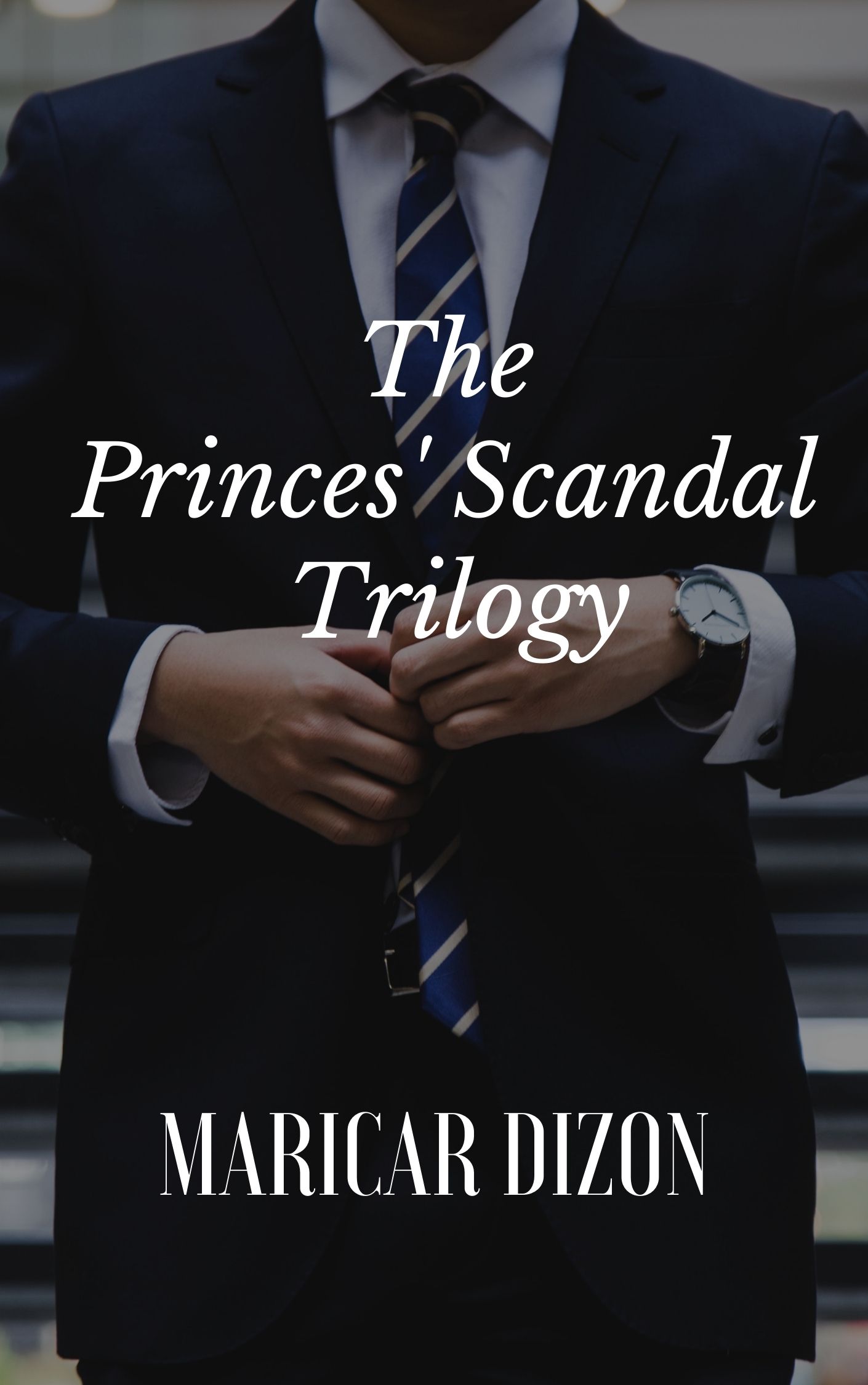 THE PRINCE'S SCANDAL TRILOGY (Filipino)