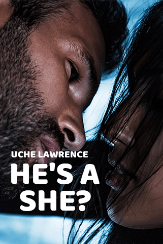 He's A She?