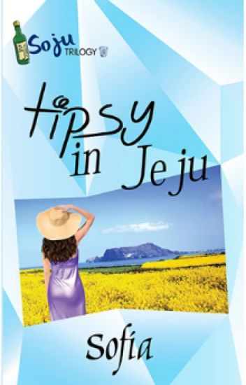 Soju Trilogy: Tipsy in Jeju 
