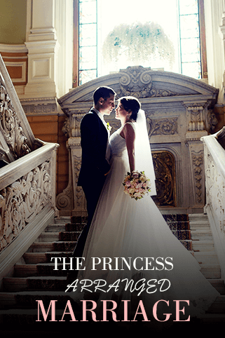 The Princess Arranged Marriage