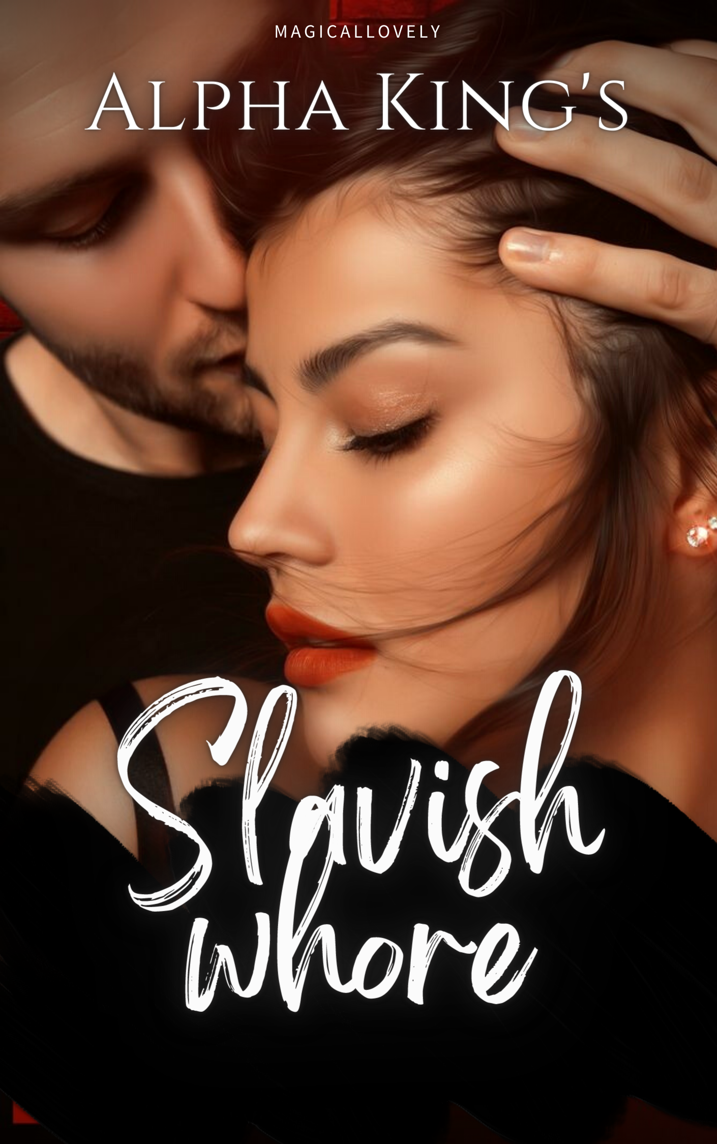 The Alpha King's Slavish Whore