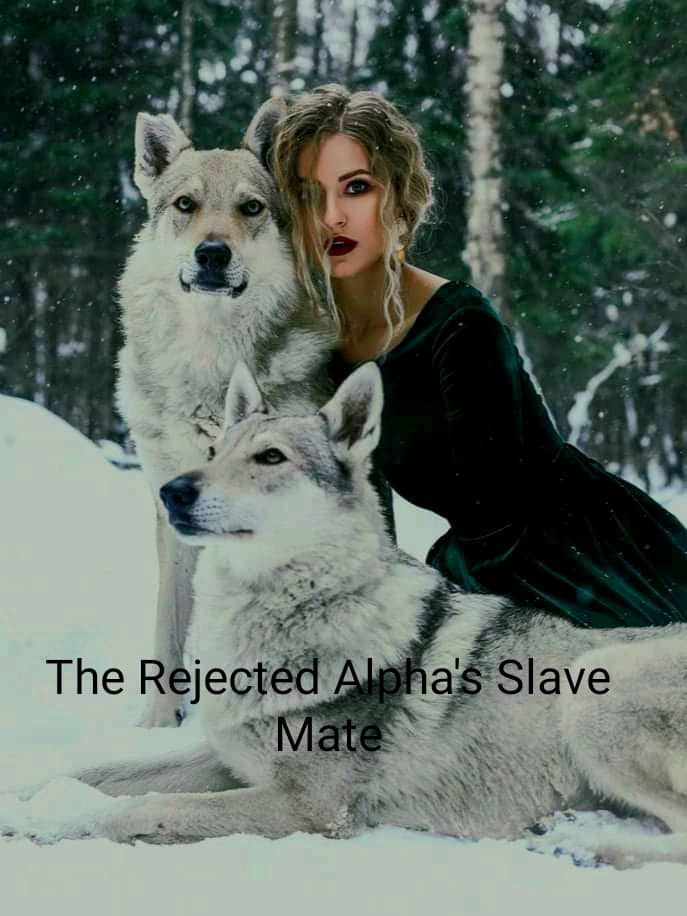 The rejected alpha's slave mate