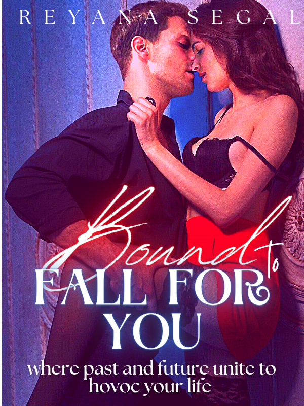 Bound To Fall For You