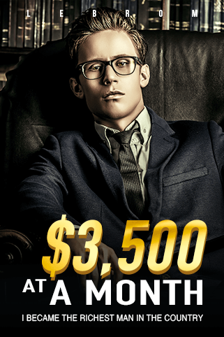At $3,500 a month, I became the richest man in the country