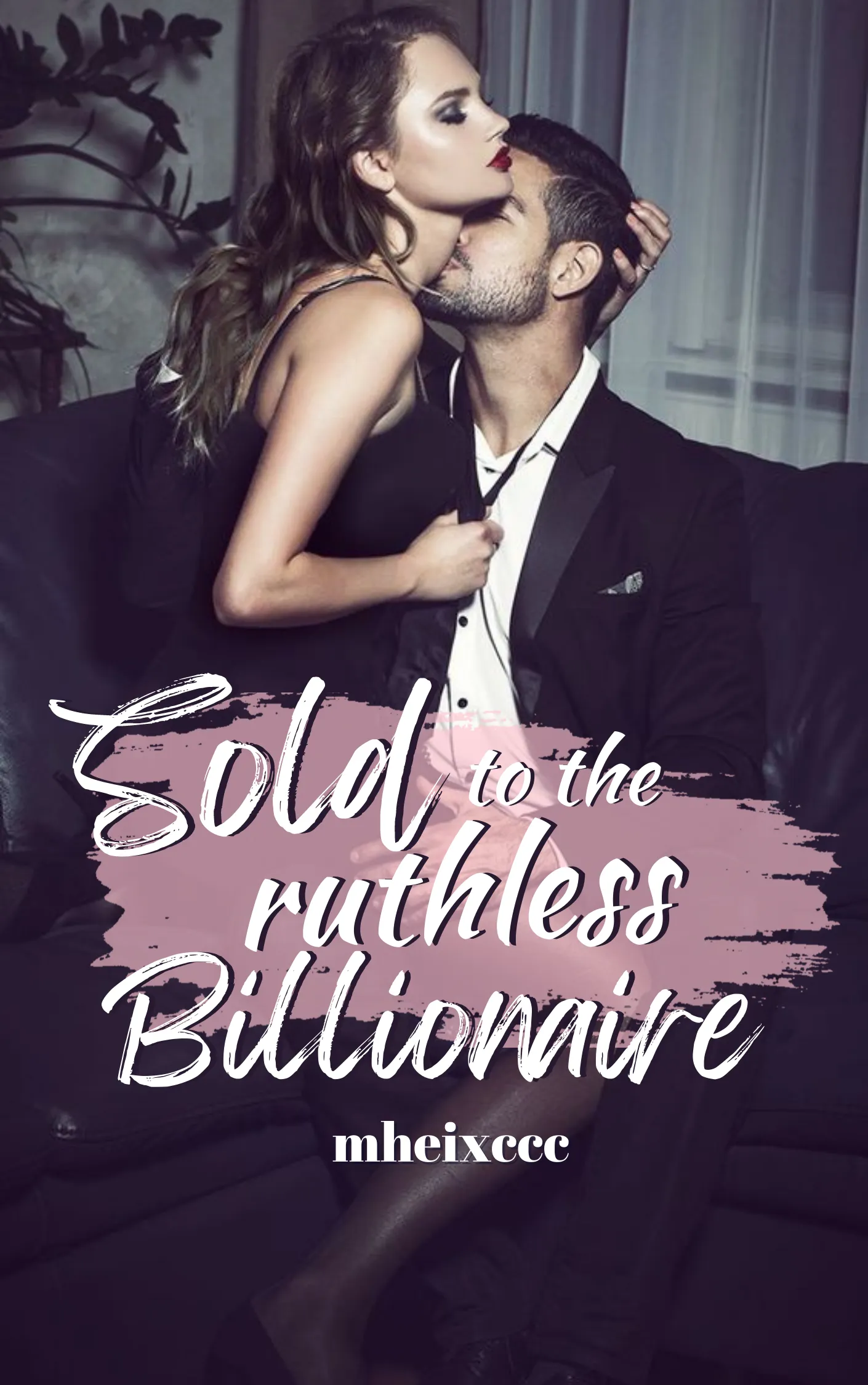 Sold to the Ruthless Billionaire-Sex Slave-NovelNow