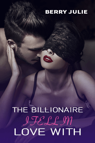 The Billionaire I Fell In Love with