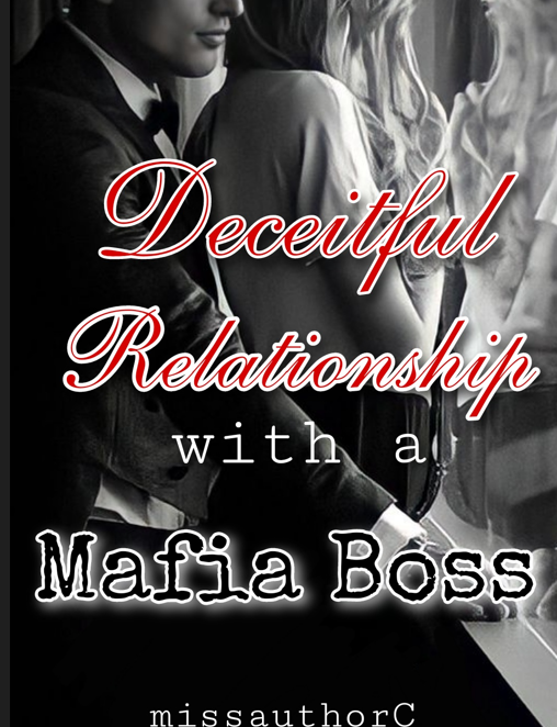 Deceitful Relationship with a Mafia Boss