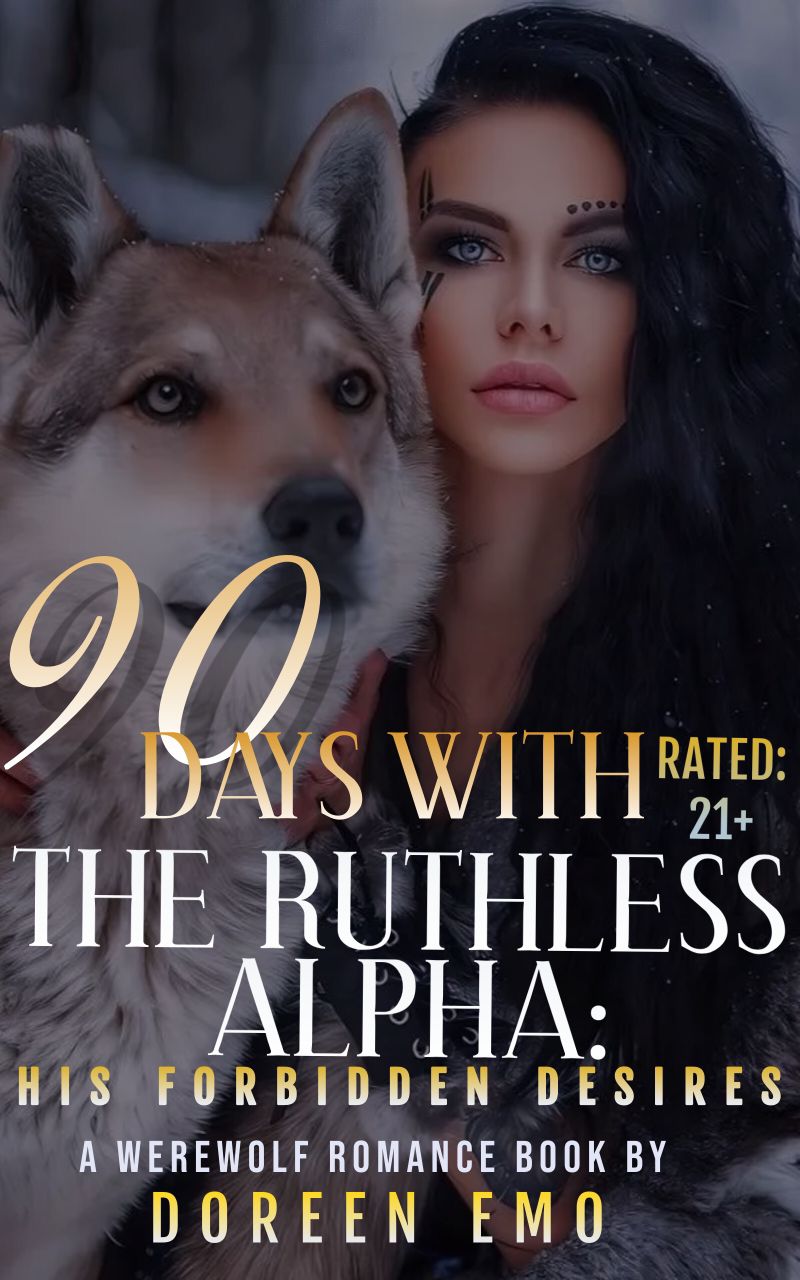90Days with the Ruthless Alpha:His forbidden desires 